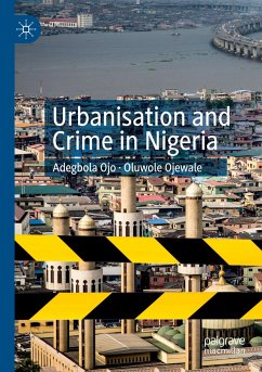 Urbanisation and Crime in Nigeria - Ojo, Adegbola;Ojewale, Oluwole
