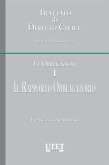 Trattato di diritto civile - Le Obbligazioni - Vol. I: Il rapporto obbligatorio (eBook, ePUB)