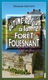 Ultime refuge à la Forêt-Fouesnant (eBook, ePUB)