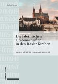 Die lateinischen Grabinschriften in den Basler Kirchen (eBook, PDF)