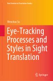 Eye-Tracking Processes and Styles in Sight Translation (eBook, PDF)