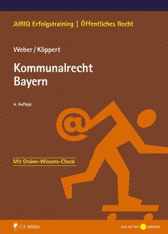 Kommunalrecht Bayern (eBook, ePUB) - Weber, Tobias; Köppert, Valentin