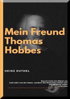 MEIN FREUND THOMAS HOBBES (eBook, ePUB) - Duthel, Heinz