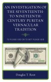 An Investigation of the Seventeenth- to Nineteenth-Century Puritan Vernacular Tradition (eBook, ePUB)