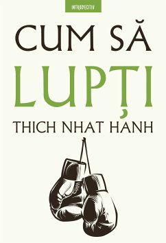 Cum să lupți (eBook, ePUB) - Hanh, Thich Nhat