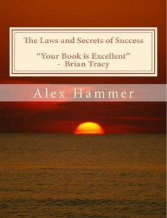 The Laws and Secrets of Success (eBook, ePUB) - Hammer, Alex F