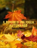 Il rumore di una foglia autunnale (eBook, ePUB)