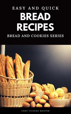 30 Easy Quick Bread Recipes (fixed-layout eBook, ePUB) - Cuisine Master, Chef