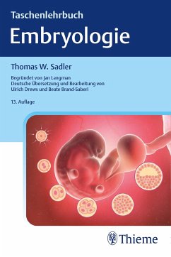 Taschenlehrbuch Embryologie - Sadler, Thomas W.