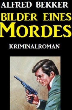 Bilder eines Mordes - Bekker, Alfred