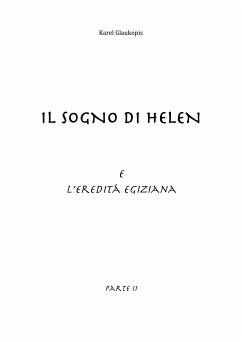 Cover Il sogno di Helen e l'eredità egiziana. Parte II (eBook, ePUB)