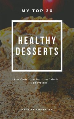 Healthy Desserts (eBook, ePUB) - Wurm, Daniel