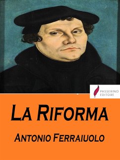 La Riforma (eBook, ePUB) - Ferraiuolo, Antonio