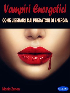 Vampiri Energetici (eBook, ePUB) - Zanon, Monia