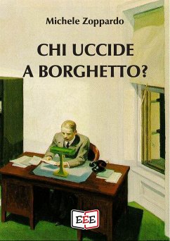 Chi uccide a Borghetto? (eBook, ePUB) - Zoppardo, Michele