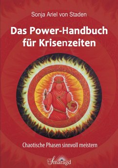 Das Power-Handbuch für Krisenzeiten (eBook, ePUB) - Ariel von Staden, Sonja