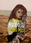 Peggio degli occhi miei (eBook, ePUB)