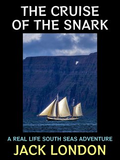 The Cruise of the Snark (eBook, ePUB) - London, Jack