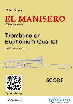 Trombone or Euphonium Quartet: El Manisero (score) (fixed-layout eBook, ePUB) - Simons, Moisés