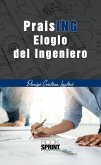 PraisING - Elogio del Ingeniero (eBook, ePUB)