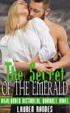 The Secret of the Emerald: Highlander Historical Romance Novel (eBook, ePUB) The Secret of the Emerald: Highlander Historical Romance Novel (eBook, ePUB)