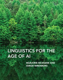 Linguistics for the Age of AI (eBook, ePUB) - Mcshane, Marjorie; Nirenburg, Sergei