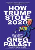 How Trump Stole 2020 (eBook, ePUB)