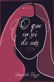 O que eu sei de nós (eBook, ePUB)