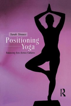 Positioning Yoga (eBook, ePUB) - Strauss, Sarah