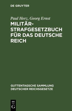 Militär-Strafgesetzbuch für das Deutsche Reich (eBook, PDF) - Herz, Paul; Ernst, Georg