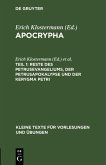 Reste des Petrusevangeliums, der Petrusapokalypse und der Kerygma Petri (eBook, PDF) Reste des Petrusevangeliums, der Petrusapokalypse und der Kerygma Petri (eBook, PDF)