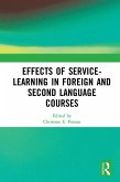Effects of Service-Learning in Foreign and Second Language Courses (eBook, ePUB)