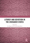 Liturgy and Devotion in the Crusader States (eBook, ePUB)