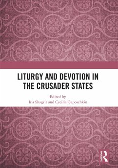 Cover Liturgy and Devotion in the Crusader States (eBook, ePUB)