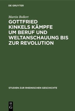 Cover Gottfried Kinkels Kämpfe um Beruf und Weltanschauung bis zur Revolution (eBook, PDF)