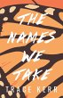 The Names We Take (eBook, ePUB) - Bild 1