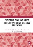 Exploring Dual and Mixed Mode Provision of Distance Education (eBook, ePUB)