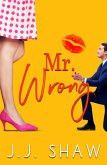 Mr. Wrong (Küsse nicht den Falschen) (eBook, ePUB)