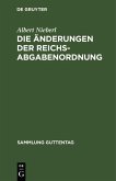 Die Änderungen der Reichsabgabenordnung (eBook, PDF)