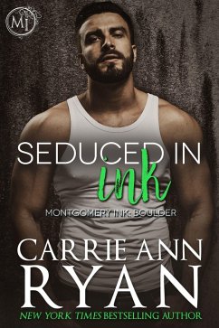 Seduced in Ink (Montgomery Ink: Boulder, #4) (eBook, ePUB) - Ryan, Carrie Ann