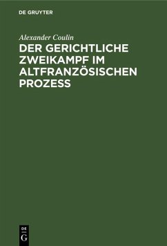 Cover Der gerichtliche Zweikampf im altfranzösischen Prozeß (eBook, PDF)