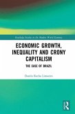 Economic Growth, Inequality and Crony Capitalism (eBook, PDF) Economic Growth, Inequality and Crony Capitalism (eBook, PDF)