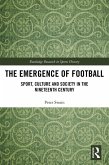 The Emergence of Football (eBook, PDF)