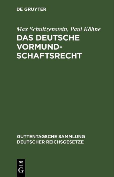Das deutsche Vormundschaftsrecht (eBook, PDF) Das deutsche Vormundschaftsrecht (eBook, PDF)