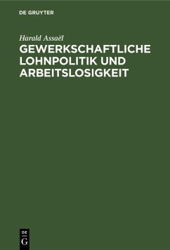 Cover Gewerkschaftliche Lohnpolitik und Arbeitslosigkeit (eBook, PDF)