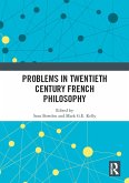 Problems in Twentieth Century French Philosophy (eBook, PDF)