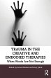 Trauma in the Creative and Embodied... - Bild 1
