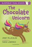 The Chocolate Unicorn: A Bloomsbury Young Reader (eBook, PDF)