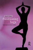 Positioning Yoga (eBook, PDF)