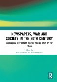 Newspapers, War and Society in the 20th Century (eBook, ePUB)